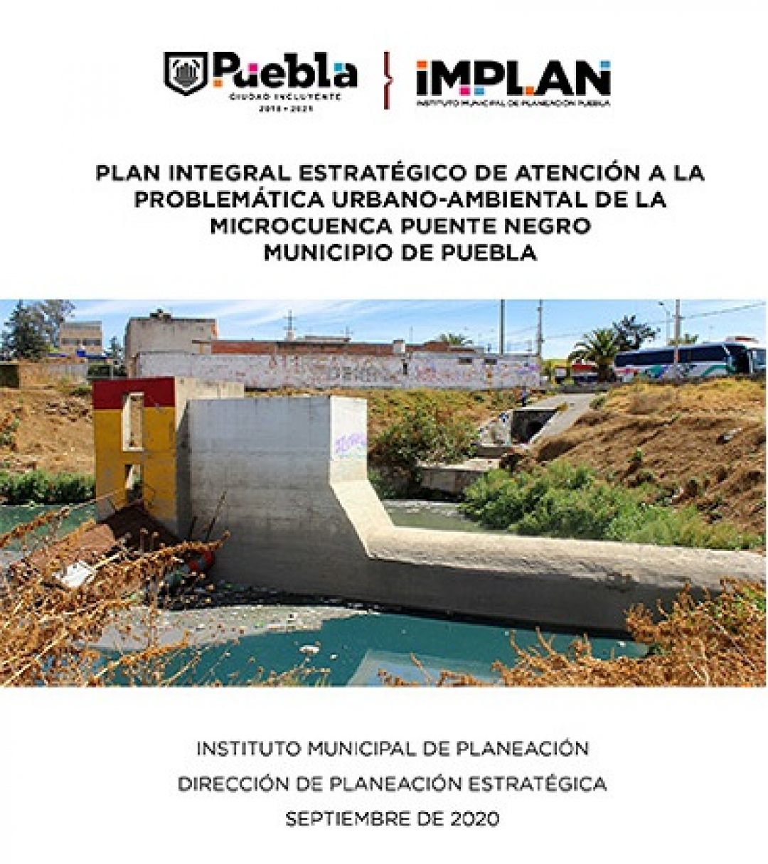 Proyecto del Plan integral estratégico de atención a la problemática urbano-ambiental de la microcuenca de Puente Negro